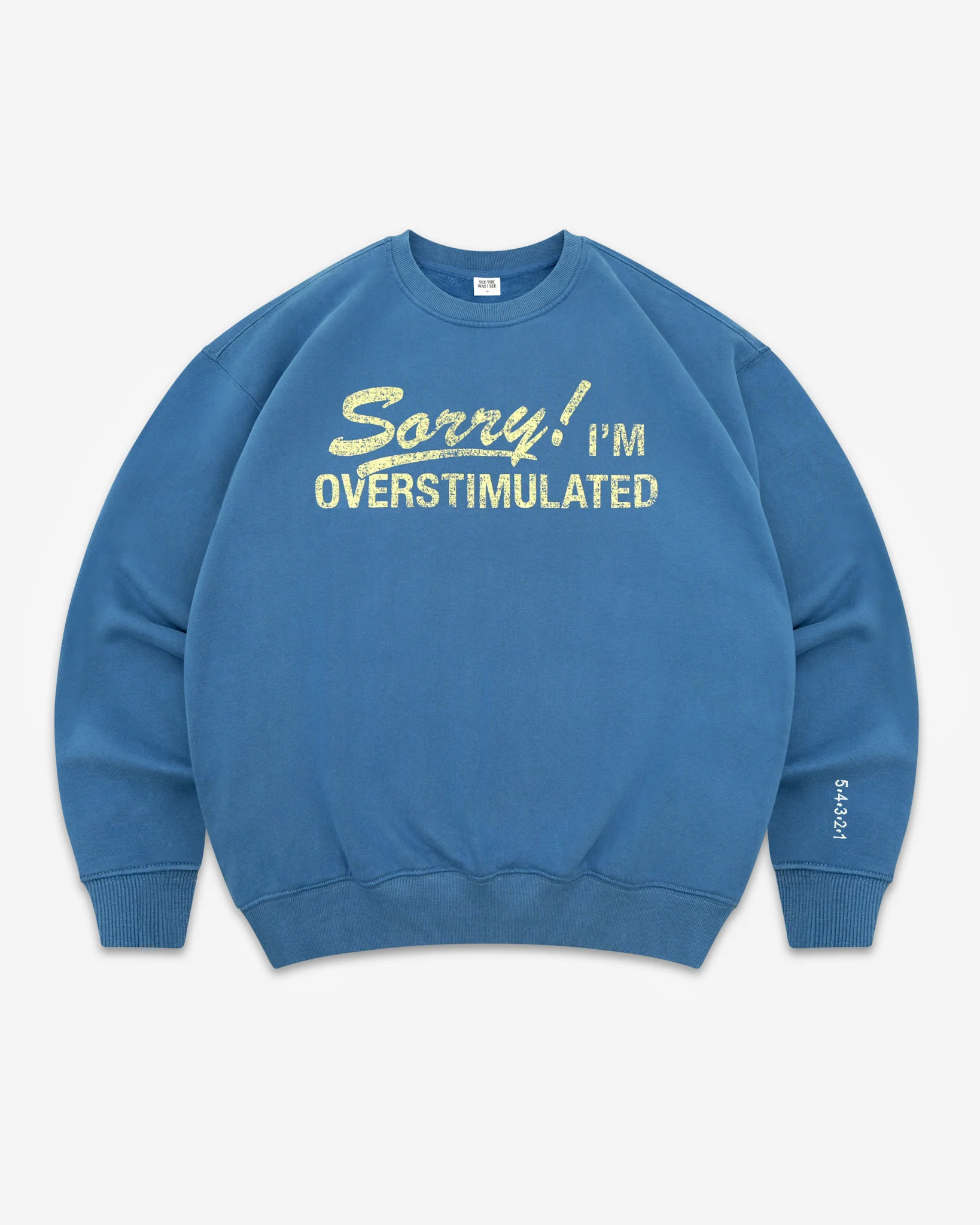 Sorry! I'm Overstimulated Crewneck - Image 3