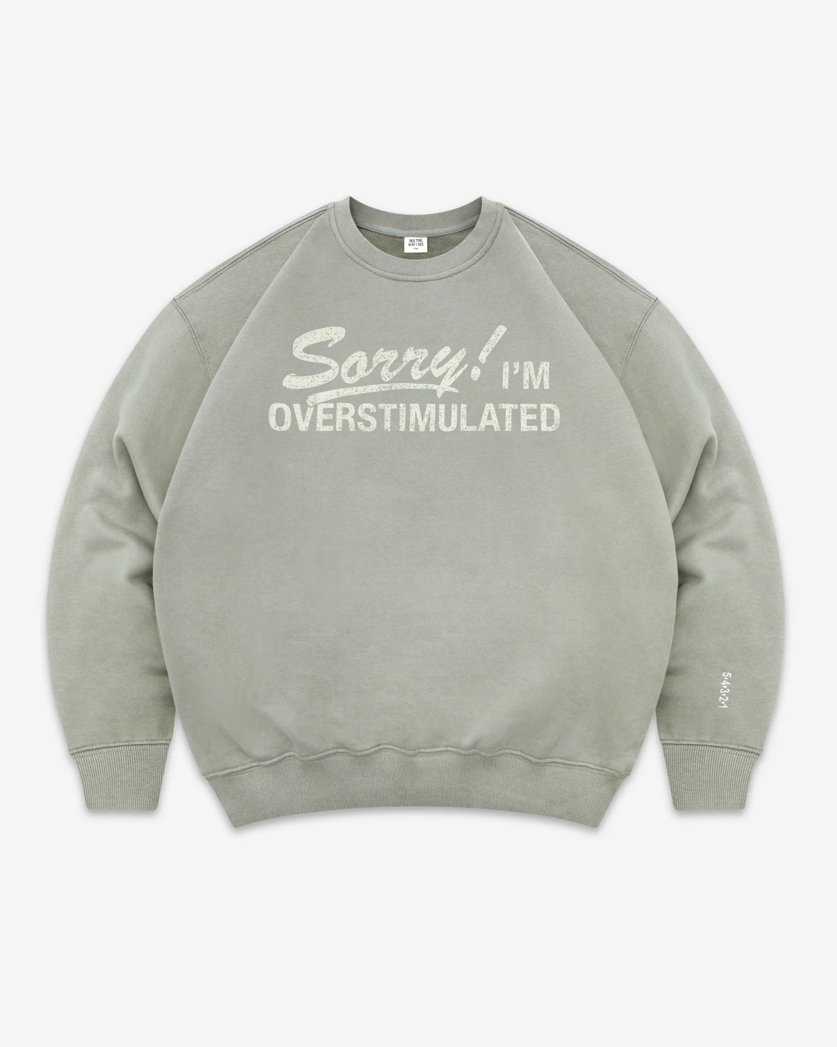 Sorry! I'm Overstimulated Crewneck - Image 4