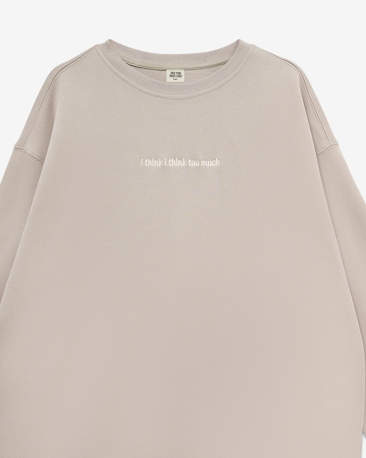 Think Too Much Crewneck - Image 5