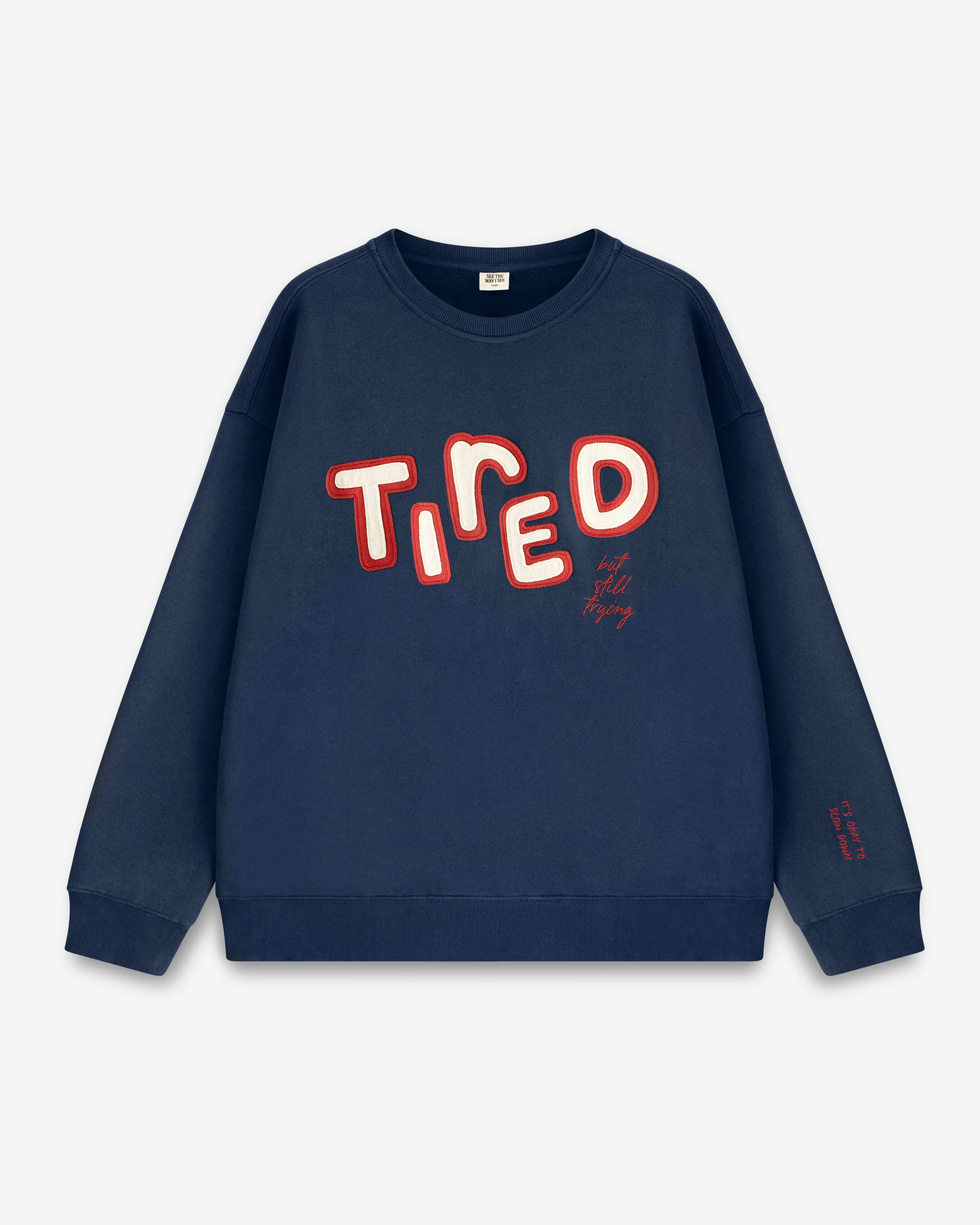 Tired (But Still Trying) Crewneck - Image 4