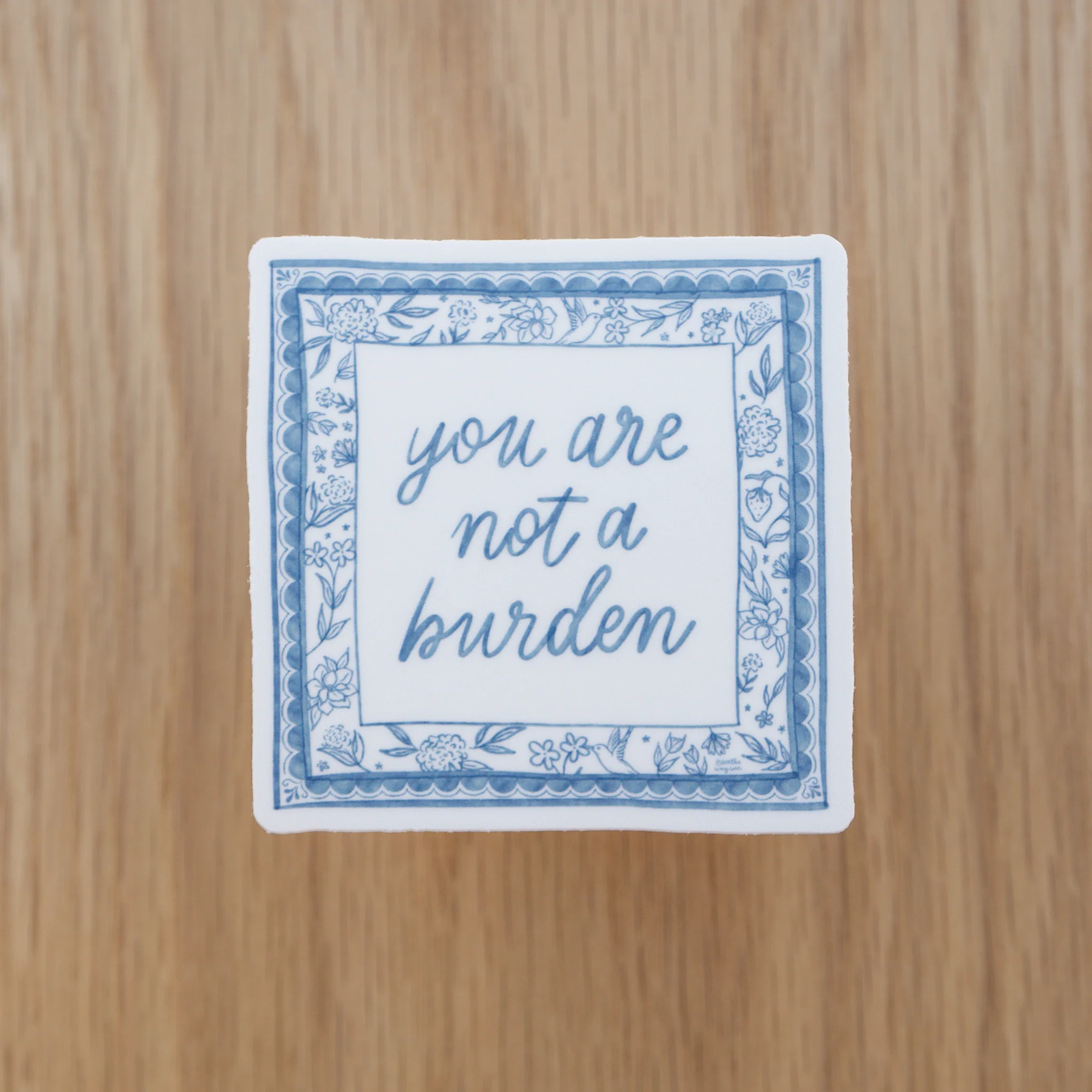 You Are Not A Burden Sticker - Image 3