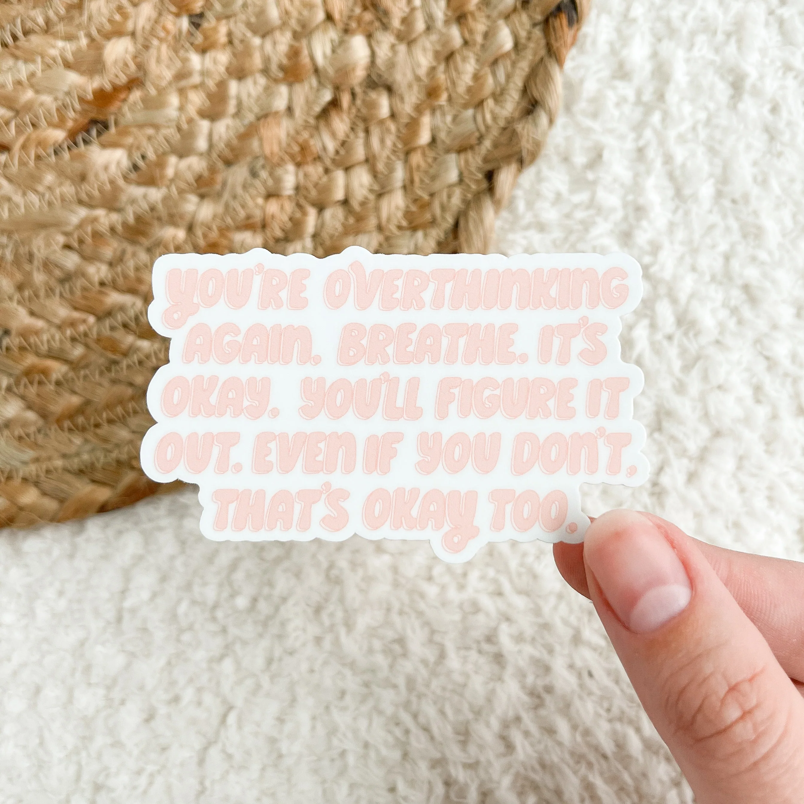 You'll Figure it Out Sticker